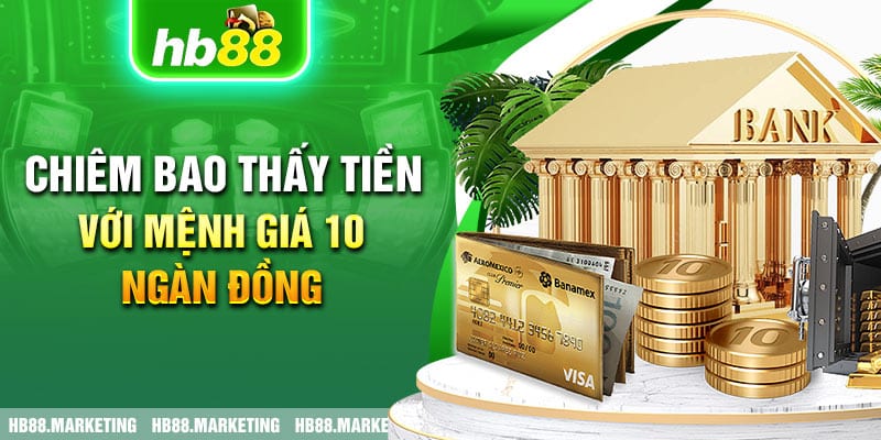 Chiêm bao thấy tiền với mệnh giá 10 ngàn đồng