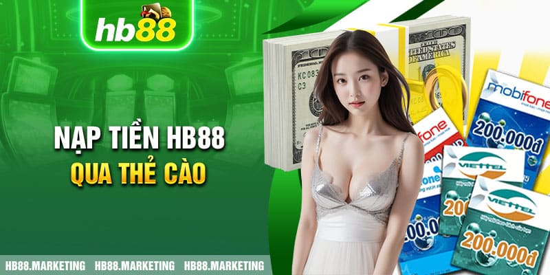 Nạp tiền HB88 qua thẻ cào